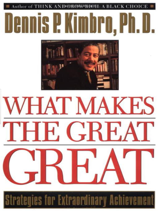 Title details for What Makes the Great Great by Dennis Kimbro - Wait list